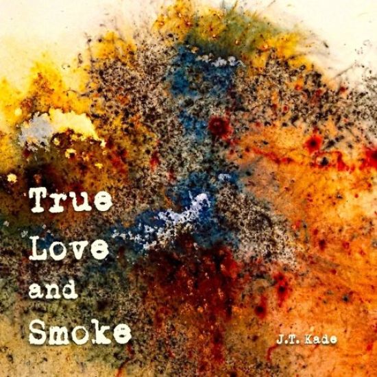 True Love and Smoke