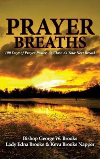 Prayer Breaths: 100 Days of Prayer Power, As Close As Your Next Breath