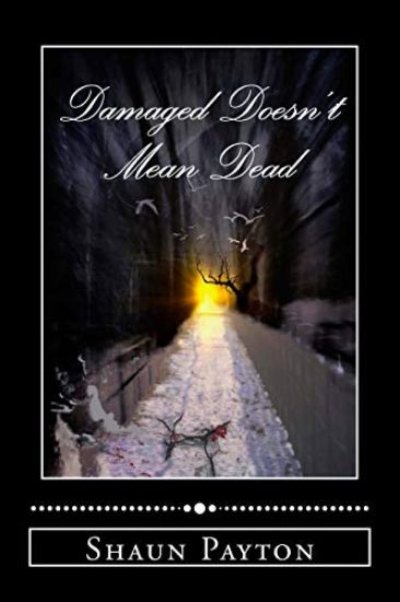 Damaged Doesn't Mean Dead: Poems