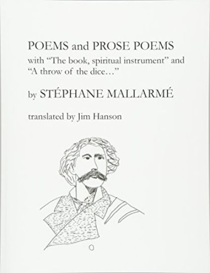 Poems and Prose Poems: with "The book, spiritual instrument" and "A throw of the dice. . ."