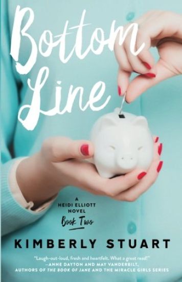 Bottom Line: Heidi Elliott Series, Number Two