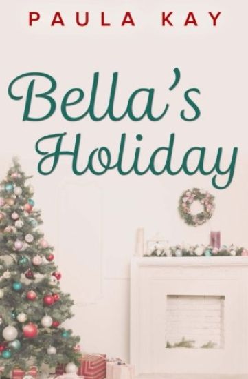 Bella's Holiday