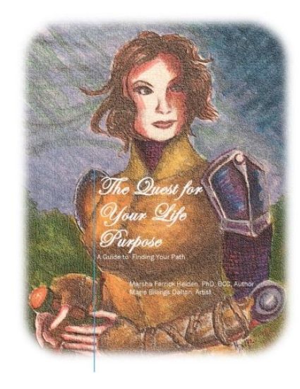 The Quest for Your Life Purpose: A Guide to Finding Your Path