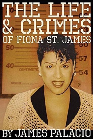 The Life and Crimes of Fiona St. James