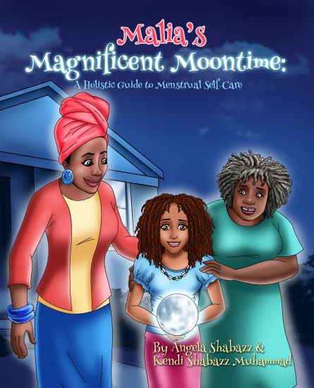 Malia's Magnificent Moontime: A Holistic Guide to Menstrual Self-Care