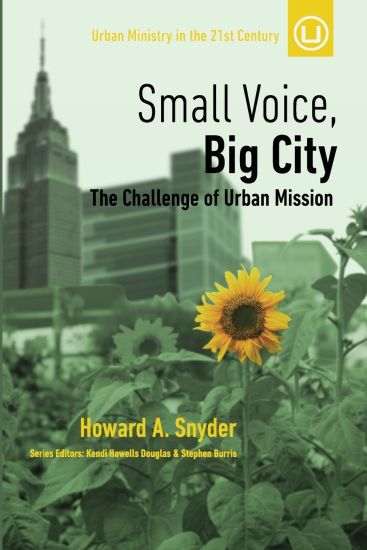 Small Voice, Big City: The Challenge of Urban Mission