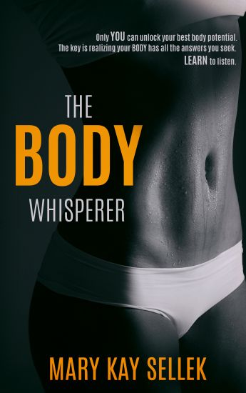 The Body Whisperer: Using the Principles of Integrative Body Conditioning to Create a Strong Body for Life