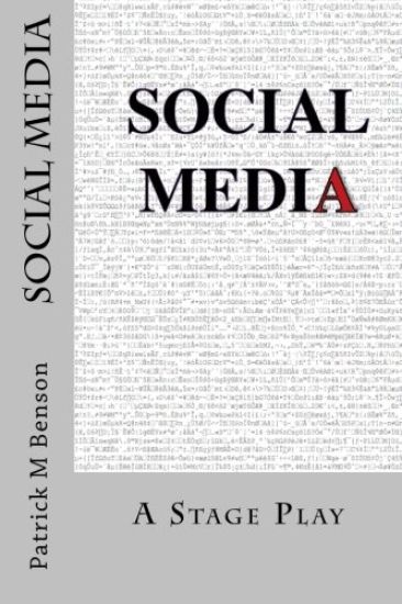 Social Media: A Stage Play