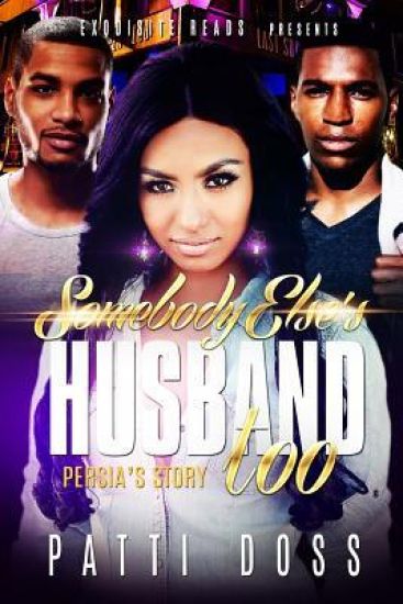 Somebody Else's Husband, Too: Persia's Story