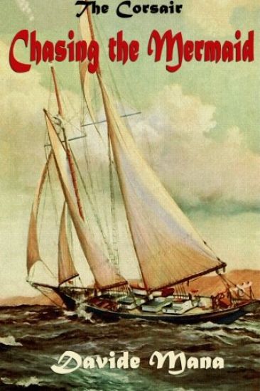 The Corsair: Chasing the Mermaid