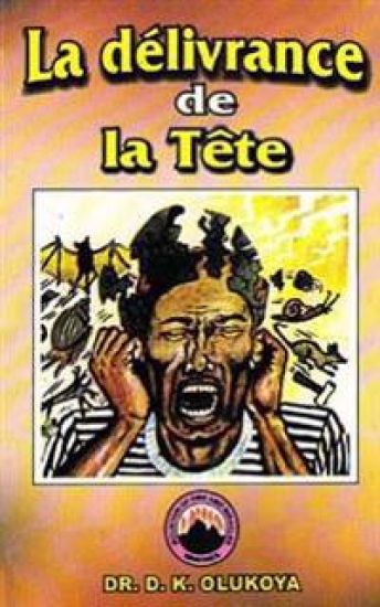 La delivrance de la Tete