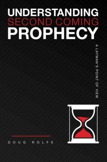 Understanding Second Coming Prophecy "A Layman's Point of View