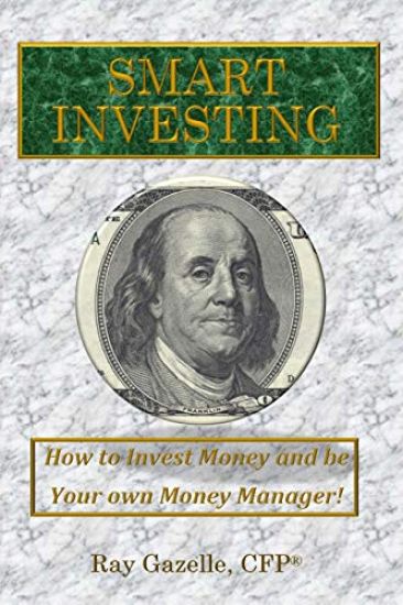 Smart Investing: How to Invest Money and Be Your Own Money Manager!