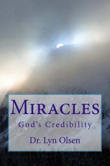 Miracles: God's Credibility