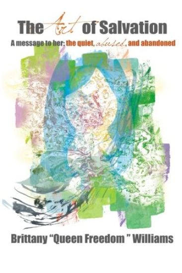 The Art of Salvation: A Message to Her: The quiet, abused, and abandoned