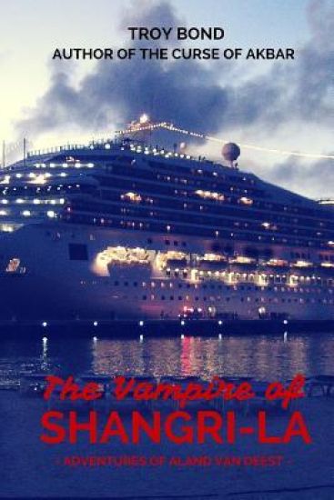 The Vampire of Shangri-La: Adventures of Aland van Deest