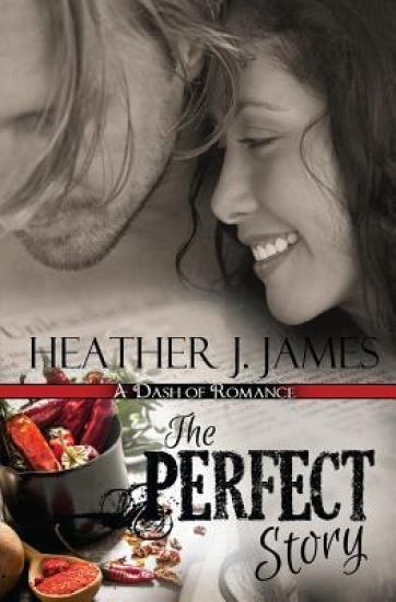 The Perfect Story: A Dash of Romance Novella