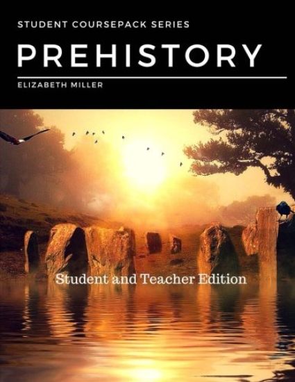 Prehistory: Student and Teacher Edition