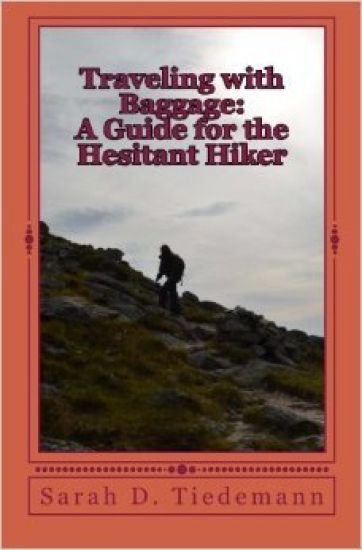 Traveling with Baggage: A Guide for the Hesitant Hiker