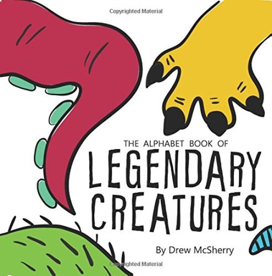 The Alphabet Book of Legendary Creatures