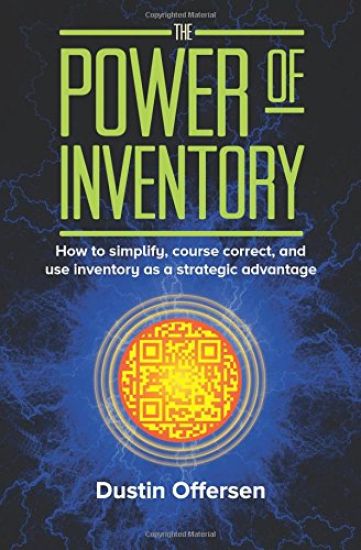 The Power of Inventory: How to Simplify, Course Correct, and Use Inventory as a Strategic Advantage