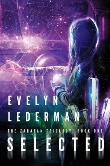 Selected: A Young Adult Sci-Fi Adventure