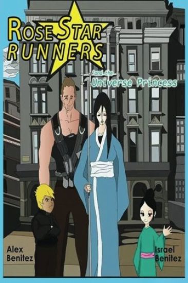 Rose Star Runners: and the Universe Princess