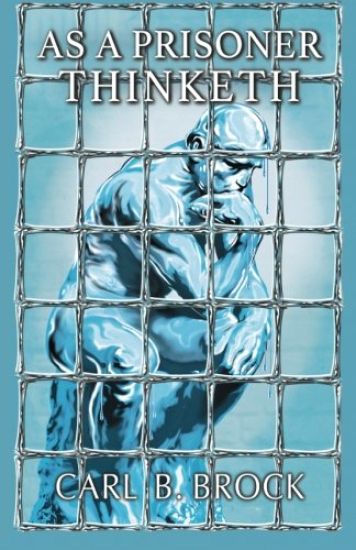 As a Prisoner Thinketh