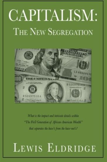 Capitalism: The New Segregation