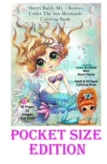 Sherri Baldy My-Besties Under the Sea Pocket size Coloring Book: Pocket sized fun pages 5.25" x 8"