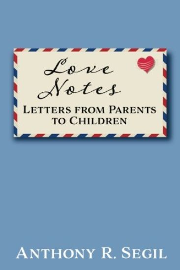Love Notes: Letters from Parents to Children