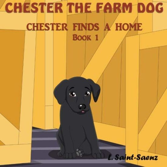 Chester the Farm Dog: Chester Finds a Home