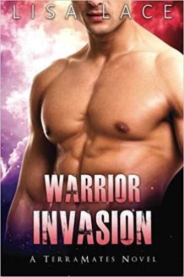 Warrior Invasion: A Science Fiction Alien Mail Order Bride Romance