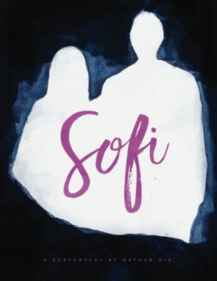 Sofi: A Screenplay by Nathan Nix