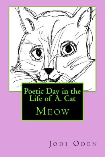 Poetic Day in the Life of A. Cat