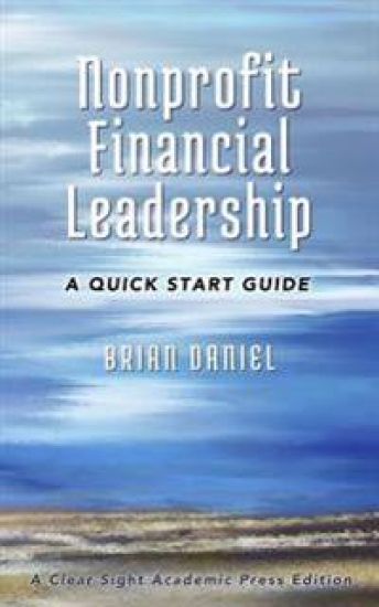 Nonprofit Financial Leadership: A Quick Start Guide
