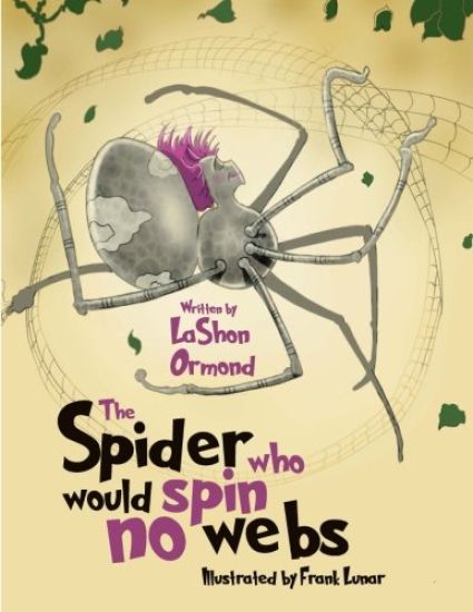 The Spider Who Would Spin No Webs