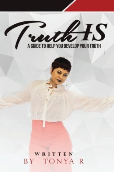 Truth IS: An Experience To Help Reveal Your Truth