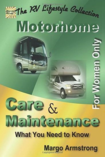 For Women Only: Motorhome Care & Maintenance: What You Need to Know