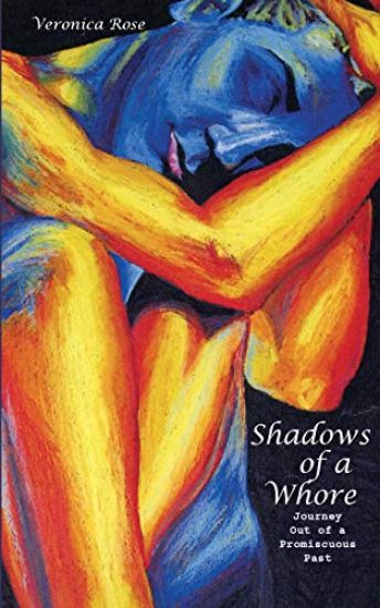 Shadows of a Whore: Journey Out of a Promiscuous Past