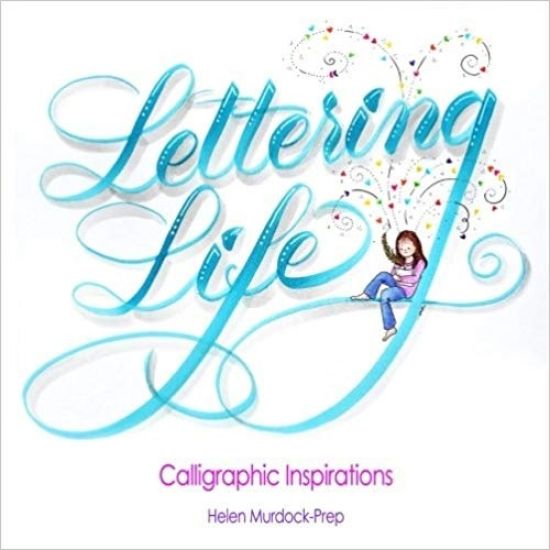 Lettering Life: Calligraphic Inspirations