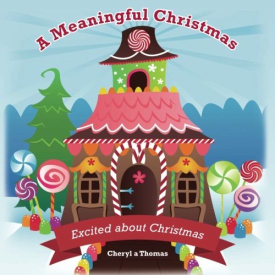 A Meaningful Christmas: Excited about Christmas