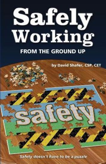 Safely Working from the Ground Up: Turning Safety Upside Down