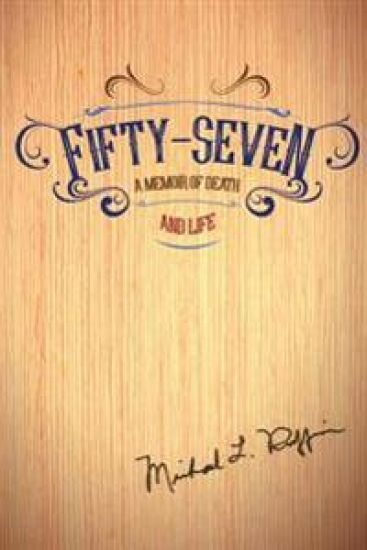 Fifty-Seven: A Memoir of Death and Life