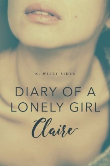 Diary of a Lonely Girl: Claire