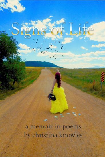 Signs of Life: A Memoir in Poems