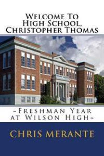Welcome to High School, Christopher Thomas: Freshman Year at Wilson High