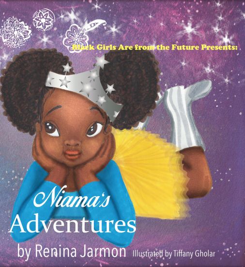 Niama's Adventures: Black Girls Are From the Future Presents: