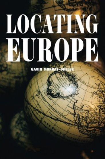 Locating Europe: Empire and Nationalism in the Long Nineteenth Century