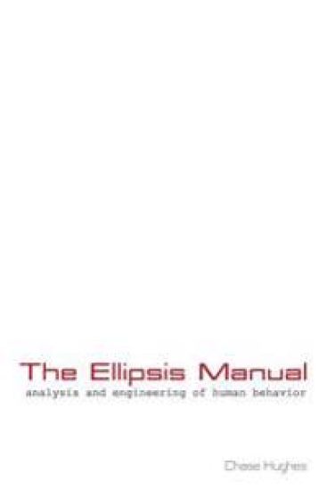 The Ellipsis Manual: Analysis and Engineering of Human Behavior